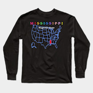 Mississippi, USA. Magnolia State. With Map. Long Sleeve T-Shirt